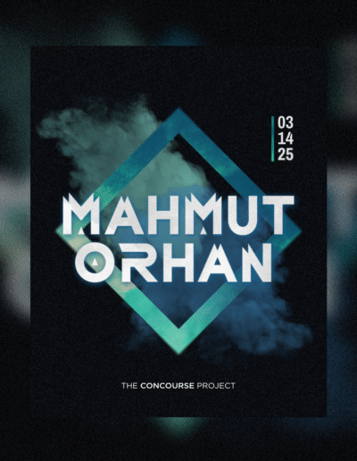 Mahmut Orhan flyer designed for The Concourse Project & RealMusic Events.